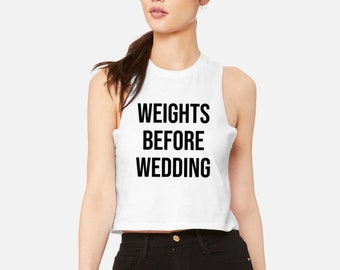 Bride to Be Shirt | Bride Workout Shirt | Engagement Gift | Workout Crop Top | Sweating for the Wedding | Weights Before Wedding