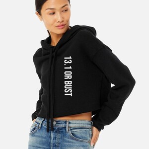 Running Hoodie | Running Sweatshirt | Half Marathon Shirt | Marathon Runner | Cropped Hoodie | 13.1 or Bust