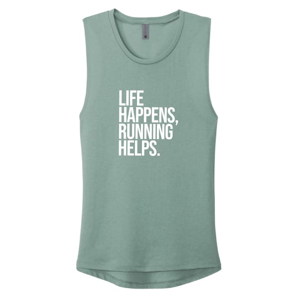 Life Happens Running Helps Women's Muscle Tank Top