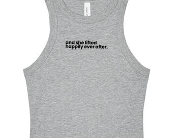And She Lifted Happily Ever After - Women's Fitted Lifting Crop Tank Top