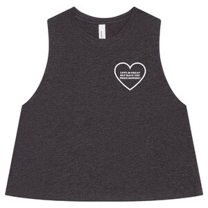 Love is Great but Have You Tried Rowing - Relaxed Crop Tank