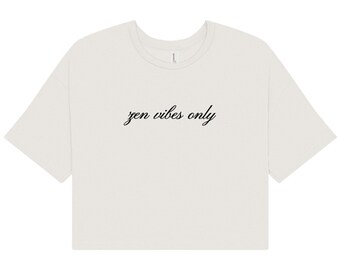 Zen Vibes Only - Women's Workout, Yoga Crop Tee