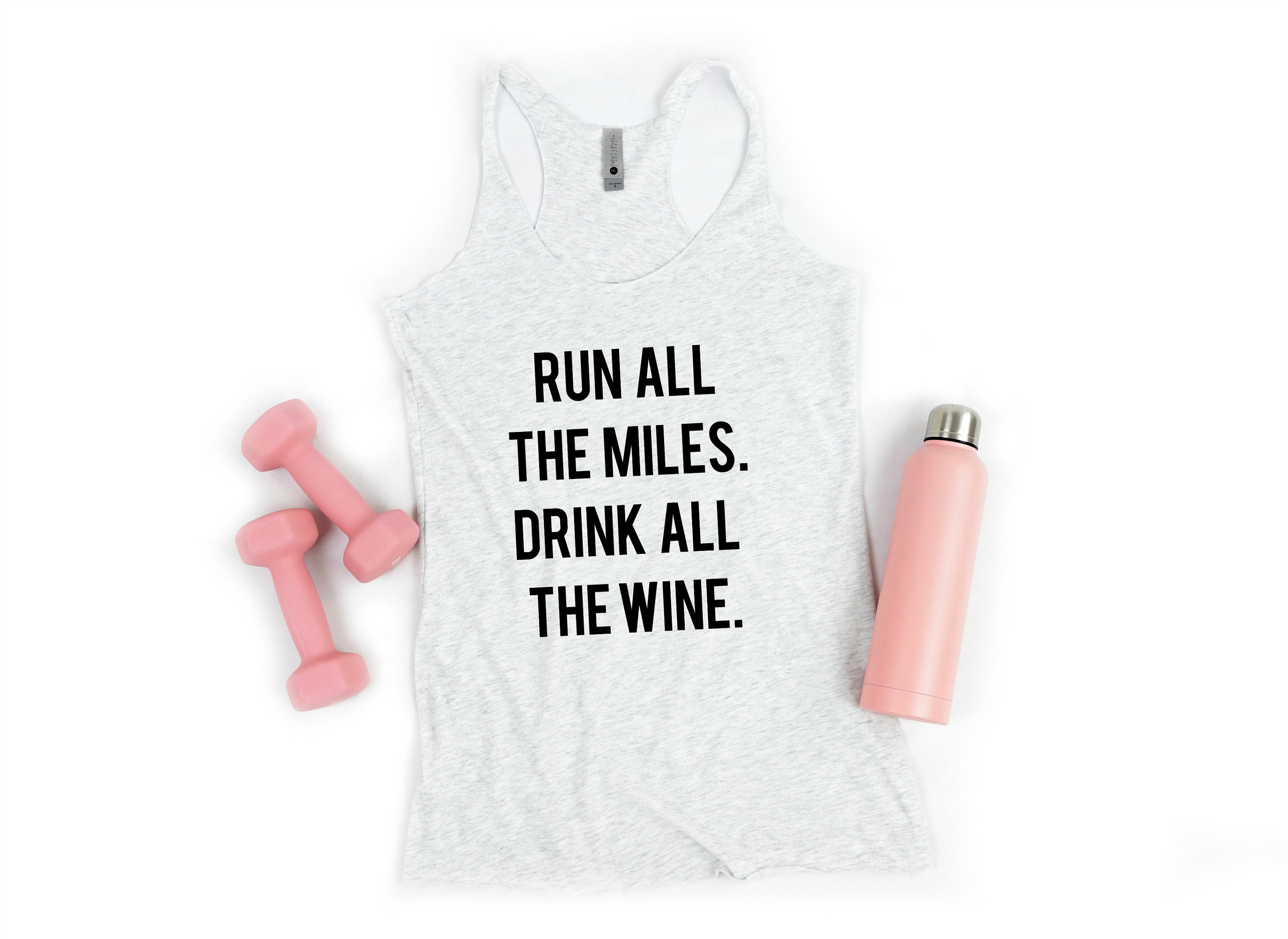 Run All The Miles Drink All The Wine Funny Workout Tank Wine | Etsy