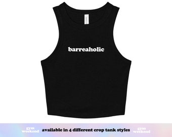 Barre Tank, Gym Shirt, Workout Crop Top, Gym Apparel, Barre Crop Top, Fitted Crop Tank, Cropped Gym Shirt, Barreaholic
