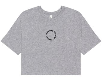 Drink Wine Pet Dogs Lift Heavy  - Women's Gym, Lifting Crop Tee