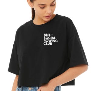 Anti Social Rowing Club | Rowing Crop Tee | Rowing Shirt | Funny Gym Shirt | Workout Crop Top | Rowing Shirt Women