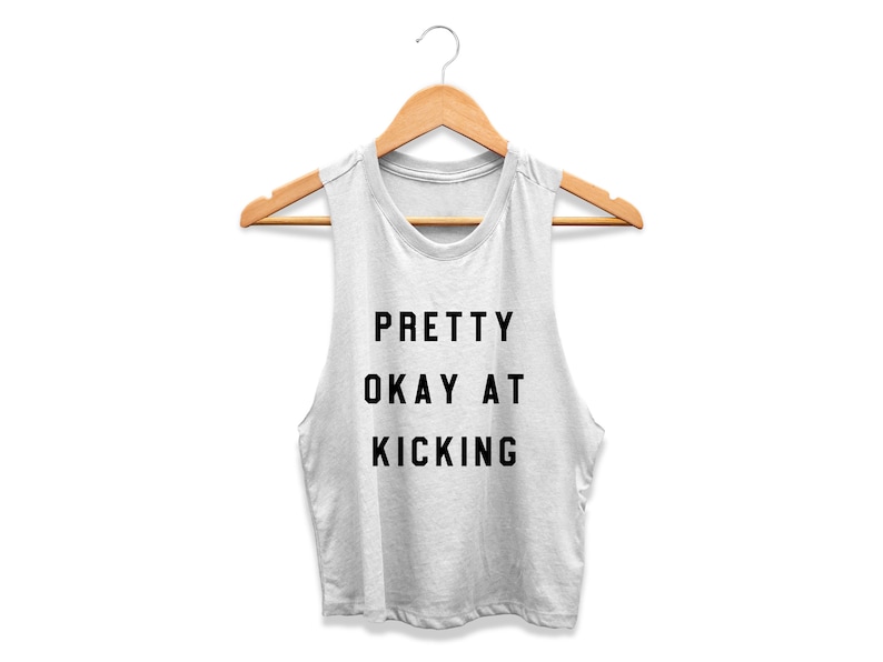 Kickboxing Tank Top Gym Tank Top Kickboxing Crop Top Kickboxing Apparel Pretty Okay at Kicking