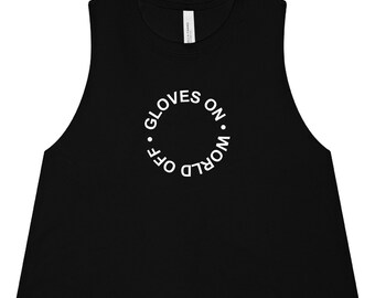 Boxing Tanks for Women | Kickboxing Tank Top | Cropped Gym Shirt | Boxing Crop Top | Boxing Coach | Workout Tank Top | Gloves On World Off