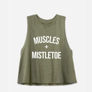 Holiday Workout Shirts | Gym Tank Top | Holiday Gym Tank | Workout Crop Top | Christmas Workout Shirt | Muscles + Mistletoe