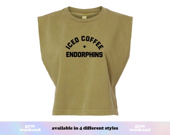 Iced Coffee + Endorphins | Workout Shirts Women | Personal Trainer | Yoga Teacher | Boxing Coach | Barre Instructor | Pilates Instructor