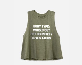 Workout Shirts for Women | Funny Gym Shirt | Taco Shirt | Running Shirt | Yoga Shirt | Body Type: Work Out But Definitely Loves Tacos