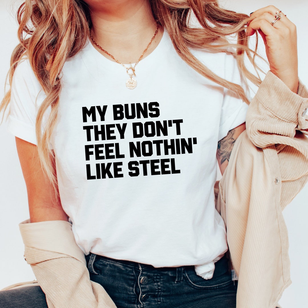 My Buns They Don't Feel Nothin' Like Steel Workout - Etsy