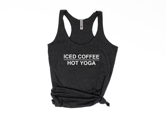 Yoga Shirt Yoga Tank Top Women's Yoga Tank Hot Yoga Shirt Coffee Yoga Shirt  Yoga Teacher Gift Iced Coffee Hot Yoga -  Canada