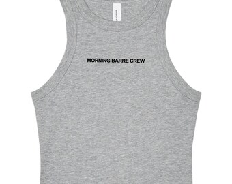 Morning Barre Crew - Women's Fitted Gym Crop Tank Top