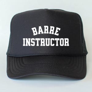 Barre Instructor Hat | Barre Hat | Workout Hat | Barre Gift for Her | Gym Trucker Hat | Gym Weekend Apparel