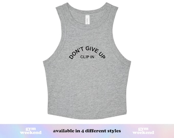 Don't Give Up Clip In | Women's Cycling Tank | Indoor Cycling | Gym Tank | Cycle Instructor | Workout Motivation | Fitness Crop Top