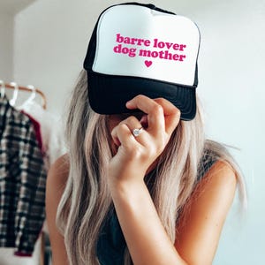 Barre Lover Dog Mother | Barre Hat | Workout Hat | Barre Gift for Her | Gym Trucker Hat | Gym Weekend Apparel