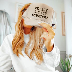 Ok But Did You Stretch? - Gym, Workout Trucker Hat