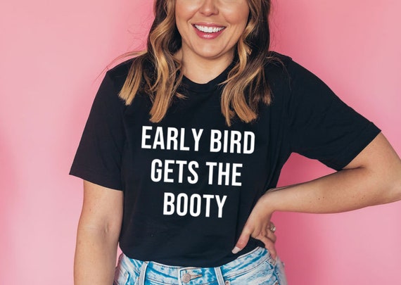 Workout Shirts Gym Shirt Unisex Gym Shirt Funny Workout Shirt Workout Motivation Morning Workout Shirt Early Bird Gets the Booty Etsy Ireland