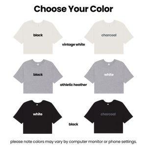a collection of six t-shirts in different colors, including black, white, athletic heather, charcoal, and black. The text "Choose Your Color" is displayed at the top, and the bottom instructs to note that colors may vary by computer monitor or phone settings.