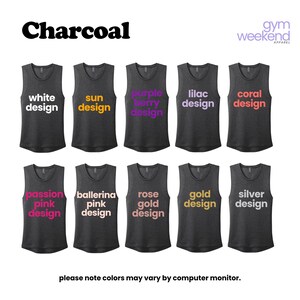 a collection of black tank tops with different colored designs, including white, sun, purple, lilac, coral, passion, pink, ballerina, rose, gold, and silver designs. The text "Charcoal" is displayed above the tank tops, and the phrase "gym weekend" is shown in the top right corner. The text "Please note colors may vary by computer monitor" is at the bottom of the image.