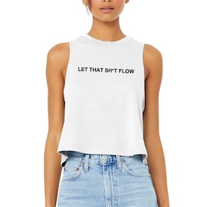 Yoga Tank Top | Yoga Shirts | Yoga Crop Top | Funny Yoga Shirt | Women&#39;s Yoga Tank | Yoga Instructor | Let That Sh*t Flow