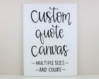 Custom Canvas Quote - Etsy