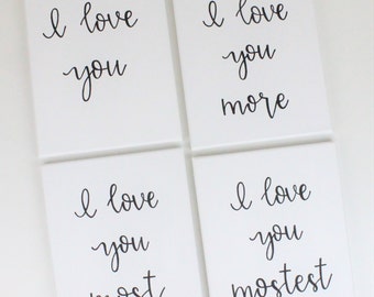 I Love You, I Love You More, I Love You Most, I Love You Mostest, Love Quote Wall Art, Romantic Gift For Her, Anniversary Gift, Romantic Art