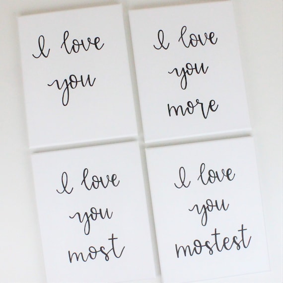 I Love You, I Love You More, I Love You Most, I Love You Mostest, Love Quote Wall Art, Romantic Gift For Her, Anniversary Gift, Romantic Art