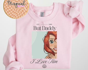 But Daddy I Love Him Comfort Colors Shirt, Disney Family Trip Shirt, Magic Kingdom, Little Mermaid Shirt, Ariel Shirt, Disney Princess Shirt