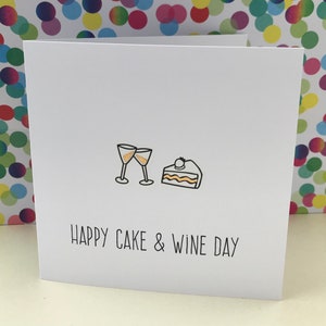 Carte d'anniversaire - bonne fête du vin et des gâteaux - carte d'anniversaire pour amis