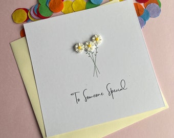 Card to someone special - special birthday card - just because card