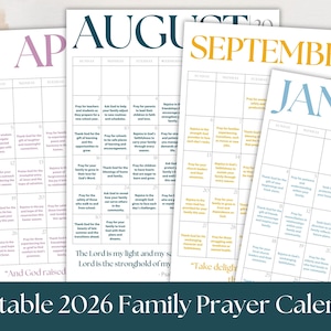 May include: Printable 2026 Family Prayer Calendar with monthly pages for January, April, August, and September. Each calendar page features a grid layout with daily prayer prompts and inspirational text. The calendar is designed for family use.