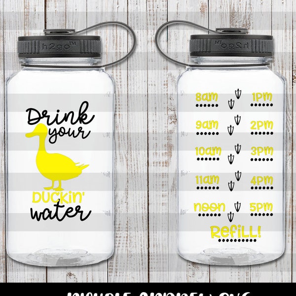 Water bottle tracker svg - drink your duckin' water svg - bottled water tracker svg - gym bottle svg - svg - dxf