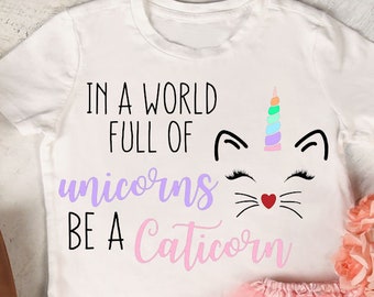 In a world full of unicorns be a Caticorn SVG design - Caticorn svg - unicorn svg - svg design - svg cut file - cat lover svg - cat svg