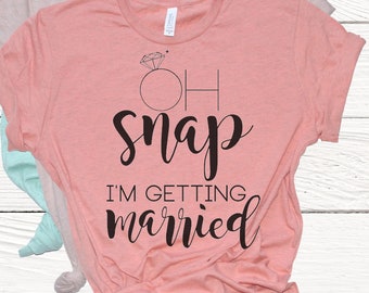 Oh Snap I'm getting married svg design, engagement svg, engagement svg design, svg design, svg cut file