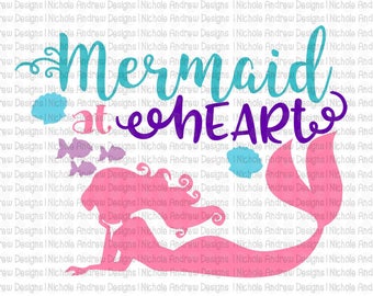 Mermaid At Heart SVG, Cut File, Mermaid SVG Design, Mermaid Cut File, Instant Download