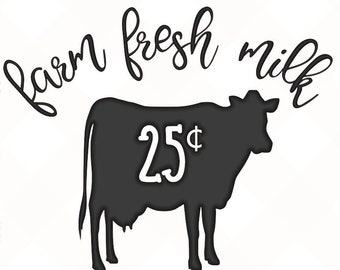 Farmhouse svg, Farm Fresh Milk, Cow SVG