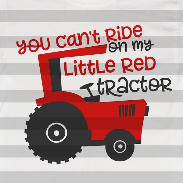You can't ride on my little red traktor / traktor svg / roter traktor svg