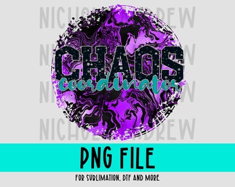 Chaos Coordinator - Sublimation - Printable - PNG - DTF - Instant Download - Printable Transfer