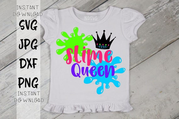 Download Slime Queen Slime queen svg Slime shirt svg svg dxf jpeg ...