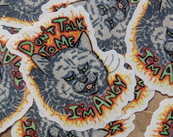 Don't Talk to Me I'm Angy -- Stickers!