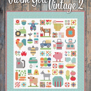 May include: A quilt pattern featuring a variety of farm-themed images, including a rooster, a cow, a pig, a tractor, a bee, a scarecrow, and a watering can. The quilt is made up of a variety of colorful squares and rectangles. The title of the pattern is "Farm Girl Vintage 2" by Lori Holt of Bee in my Bonnet.