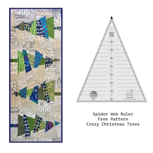 May include: A clear triangular quilting ruler labeled Spider Web with inch markings up to 10 inches, alongside a rectangular fabric panel featuring a patchwork design of green, blue, and neutral patterned fabric scraps shaped like Christmas trees.