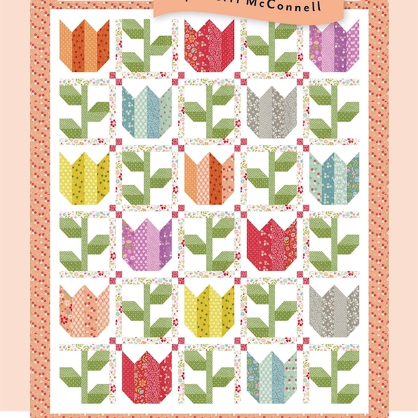 Tulip and Vine Quilt Pattern Flower Quilt by Sherri McConnell of a Quilting Life Colorful Tulips Quilt Pattern Use Jelly Roll