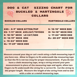 May include: A pink and green chart with the text "Dog & Cat Sizing Chart for Buckled & Martingale Collars". The chart lists different sizes for both buckled and martingale collars for dogs and cats. The chart includes neck sizes in inches.