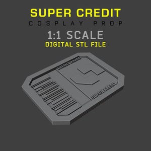 Super Credit - 3D STL File - 3D Printing