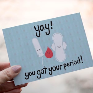 Funny First Period Card - Yay You Got Your Period - Cute Gift from Mom or Aunt - Funny Puberty Greeting for Daughter or Teen