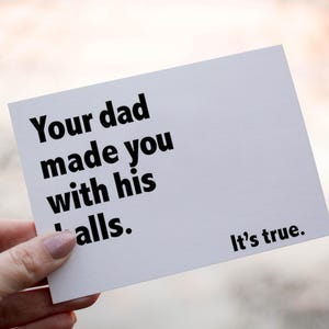 Funny Birthday Card - Sarcastic Dirty Greeting Card - Your Dad Made You - Adult Humor Card for Friends, Him or Her