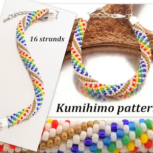 May include: A rainbow colored kumihimo bracelet made with 16 strands of beads. The bracelet is woven in a spiral pattern and has silver clasps. The text "Kumihimo pattern" is visible below the bracelet.